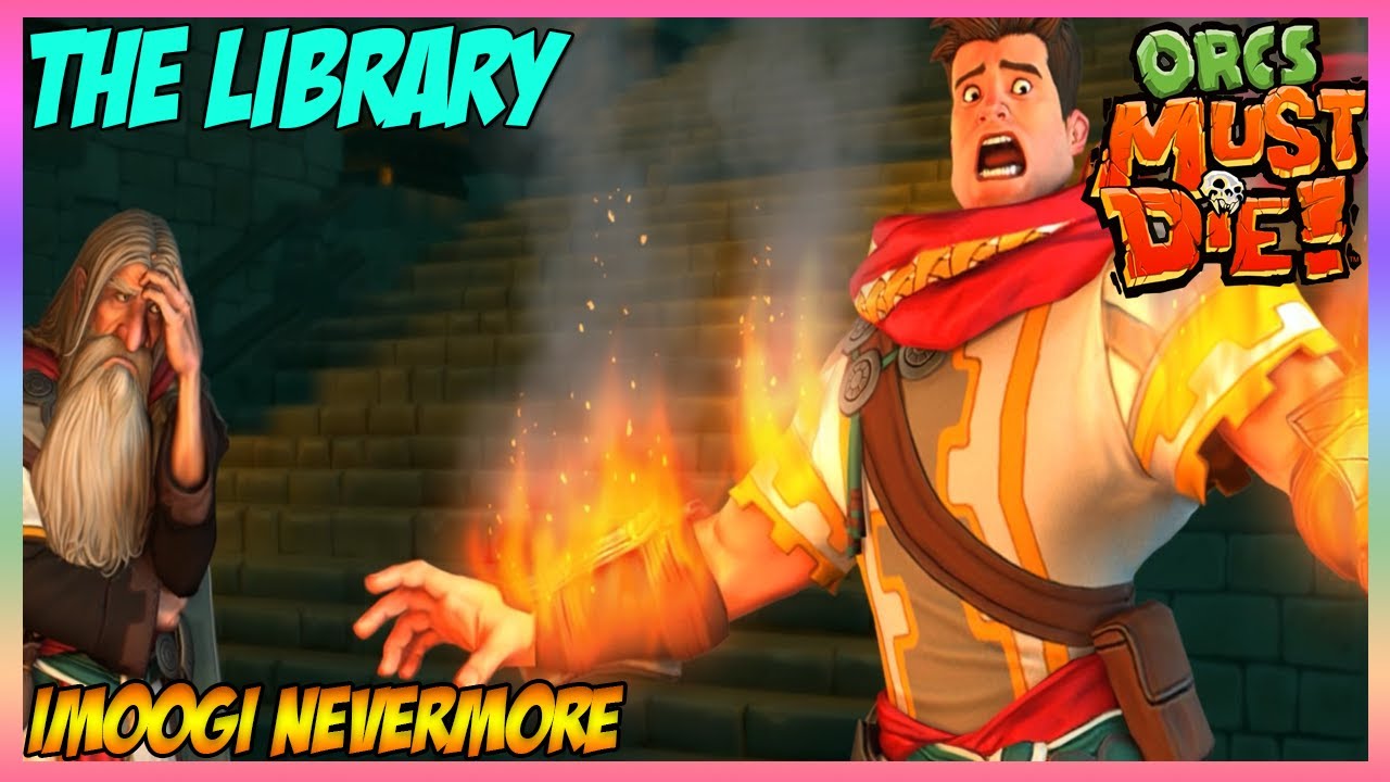 Act 2 - The Library - War Mage Campaign - 5 Skulls 【Orcs Must Die ...