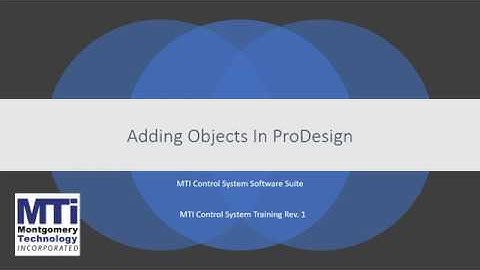 MTI Control System - Adding Objects in ProDesign