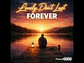 Lonely Don't Last Forever