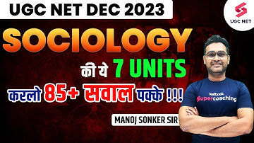 UGC NET Sociology Most Imp 7 Units | JRF Sociology Most Repeated Units | Manoj Sonker Sir