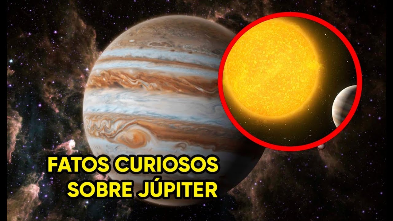 Júpiter: 8 Curiosidades Sobre o Maior Planeta do Sistema Solar! - YouTube