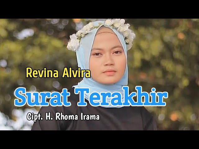 SURAT TERAKHIR (H. Rhoma irama) - REVINA ALVIRA (Video Lirik) class=