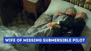 THE MISSING SUBMERSIBLE PILOT'S WIFE !! tiktok devotedly.yours
