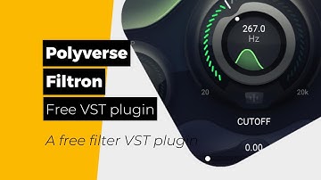 Filtron by Polyverse - A free filter VST plugin - Walkthrough