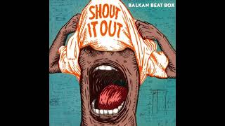 Balkan Beat Box - &quot;Mad Dog&quot;