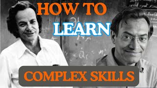 A Simple Strategy to Learn Complex Skills