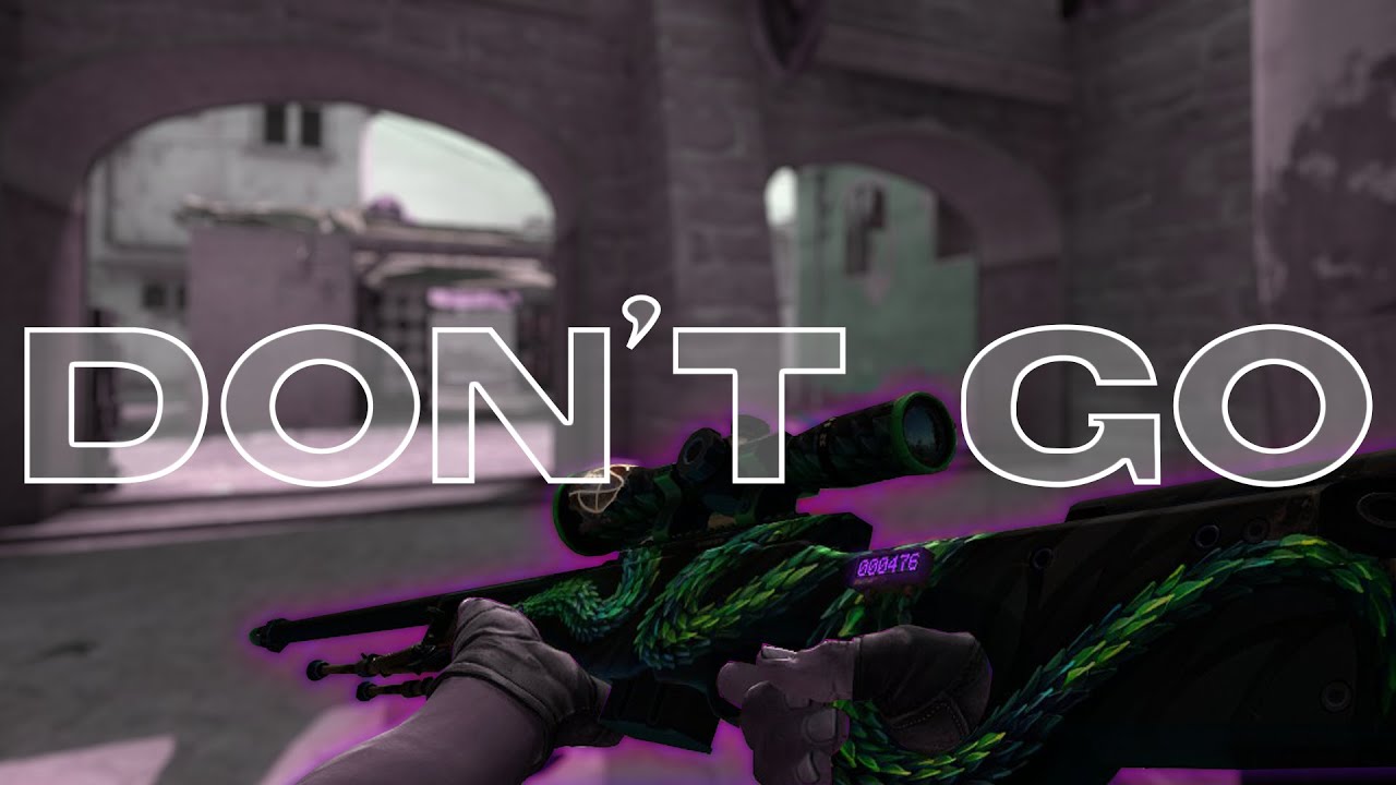 Don't Go | CS:GO Montage #1 - YouTube