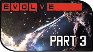 Evolve Gameplay Part 3 - Goliath Monster vs Assault + Full Squad! (Big Alpha Gameplay)