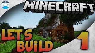 Minecraft: Let's Build - Epizoda 1 - Stara Kuca - Part 1