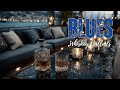Late Night Blues ~ Smooth Whiskey Ballads | Ambiance Bar Music & Chill Vibes