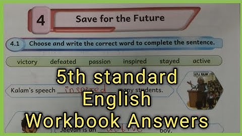 Class - 5, Save for the Future, English workbook Answers 