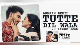 TUTTE DIL ARMAN BEDIL FT RAASHI SOOD SARA GURPAL LETEST PUNJABI SONGS 2023