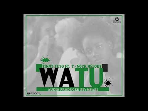 Marco Tin Yeyo Ft Tnock Melody WATU