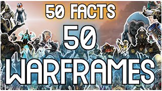 1 FACT (or more) for EVERY SINGLE WARFRAME!!