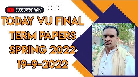 Vu Current Final Term Papers Spring 2022