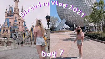 ✈ 🎈 Florida Birthday Trip (Day Seven): Disney Day Two at Magic Kingdom and Epcot 🏰✨