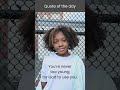 "You’re never too young for God to use you" #motivation #future #god #powerfulmotivation #quotes