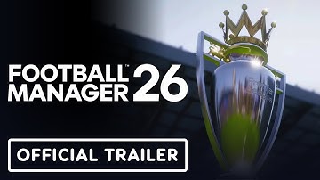 Football Manager 26 - Official Reveal Trailer