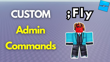 How To Make CUSTOM Admin Commands In Roblox Studio