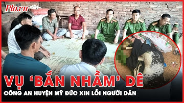 Công an huyện Mỹ Đức đến nhà dân xin lỗi sau vụ việc 3 công an ‘bắn nhầm’ dê | PLO