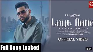 Laut Aana karan aujla new song leak |Avysra|Tanu grewal |karan aujla new song Hindi 2022