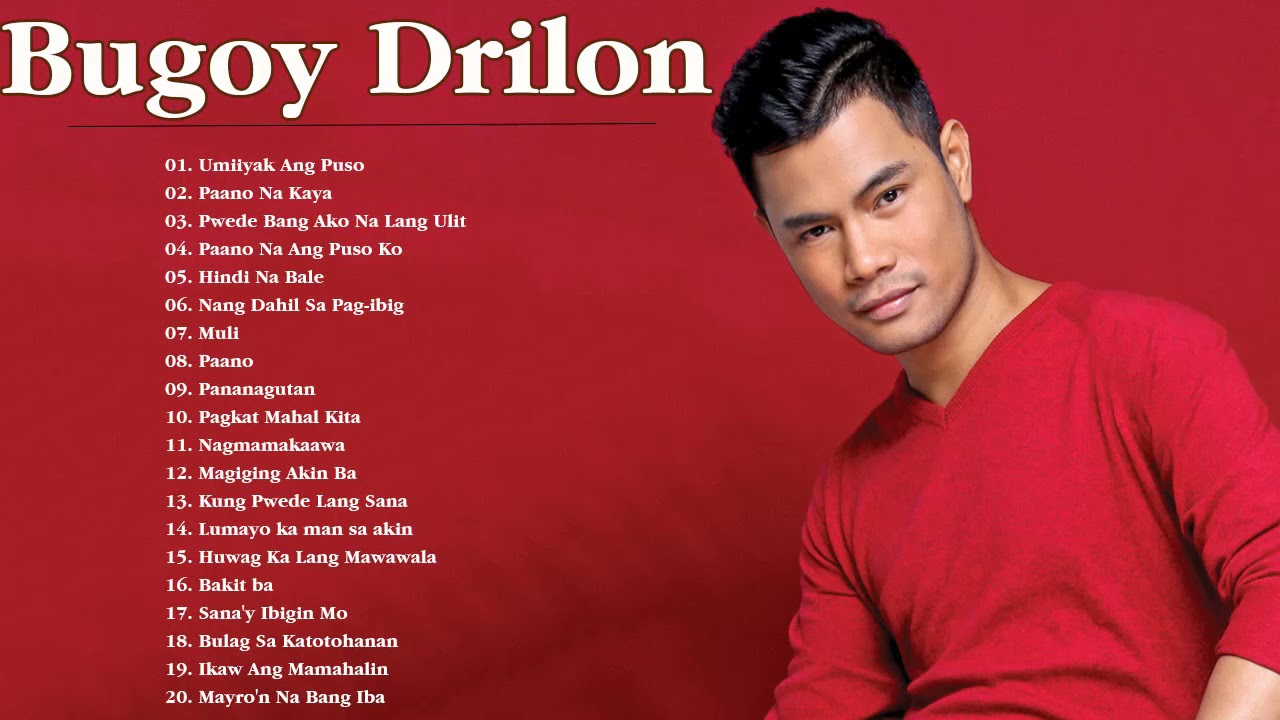 BUGOY DRILON Nonstop Songs 2021   OPM Tagalog Love Songs Full Album