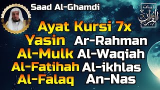Quran Merdu | Ayat Kursi 7x, Surat Yasin Ar Rahman Al Waqiah Al Mulk Al Fatihah | By Saad Al-Ghamdi