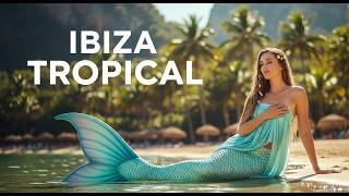 Ibiza Tropical Lounge 2026 | Deep House Beach & Poolside Vibes #ibizadeephouse #lounge