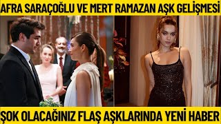 Afra Saraçoğlu ve Mert Aşkında İNANILMAZ YENİ GELİŞMELER! Neler oldu? Yeni fotoğraflar..!