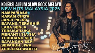 Koleksi album lagu slow rock melayu terbaik 2025 | koleksi lagu terbaru