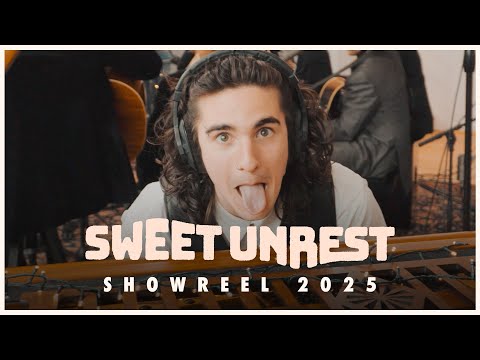 SWEET UNREST SHOWREEL 2025