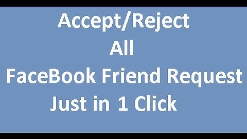 how to accept all friend request on facebook at once 2017