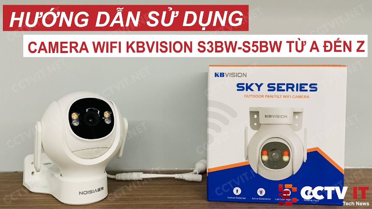 Hướng Dẫn Cài Đặt Camera Wifi KBVISION Sky Series S3BW - S5BW Trên App ...
