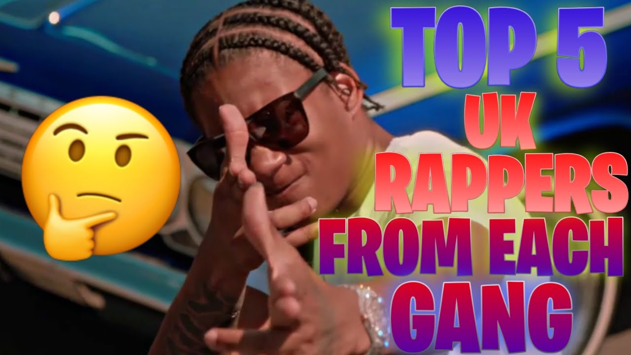 Top 5 Rapper Gang UK DRILL - TOP 5 RAPPERS FROM EACH GANG - YouTube