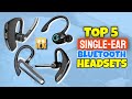 Best Single Ear Bluetooth Headset In 2024 | Top 5 Bluetooth Headsets Review
