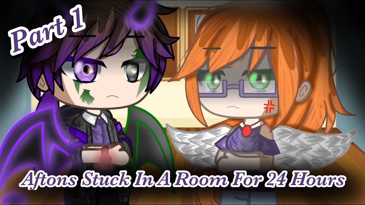 Aftons Stuck In A Room For 24 Hours Part 1 (Remake) - My AU - YouTube