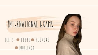 Международные экзамены: IELTS, TOEFL, FCE, CAE, Duolingo test/Что выбрать