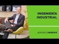 Ingeniería Industrial - Adolfo Hereen