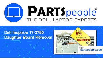 Dell Inspiron 17-3780 (P35E004) Daughterboard How-To Video Tutorial