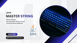 Java String Tutorial for Beginners | What is String, Creation & Common Methods