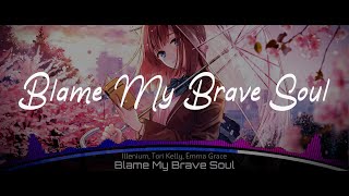 Illenium, Tori Kelly, Emma Grace - Blame My Brave Soul / Mashbit Mashup (Legendado| Tradução)