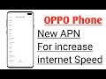 Oppo phone new secret apn for increase internet speed any oppo phone