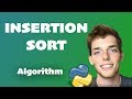 Insertion Sort Algorithm Explained (Full Code Included) - Python Algorithm Series for Beginners