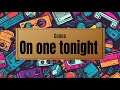 Gunna On One Tonight Lyrics 