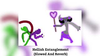 Hellish Entanglement Slowed And Reverb