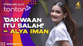 Clip Mbuzz 2024 Wed, Oct 30 - Dakwaan Itu Salah - Alya Iman Tonton