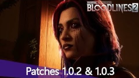 VtMB2 - Patch 1.0.2 & 1.0.3