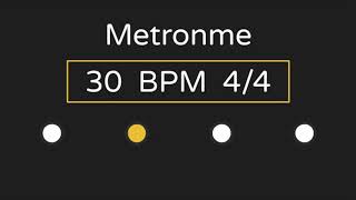 Metronome | 30 BPM | 4/4 Time (with Accent )
