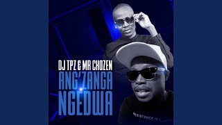 Video thumbnail of "DJ Tpz - Ang'zanga Ngedwa"