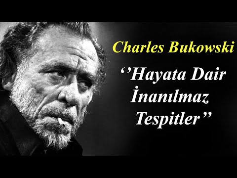 Charles Bukowski'nin Kitabın ve Hayatın Tam Ortasından Konuşmaları